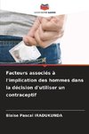 Facteurs associés à l'implication des hommes dans la décision d'utiliser un contraceptif