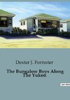 The Bungalow Boys Along The Yukon