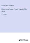 History of the Donner Party; A Tragedy of the Sierra