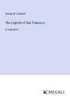 The Legends of San Francisco