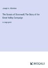 The Scouts of Stonewall; The Story of the Great Valley Campaign