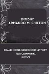 Challenging Neuronormativity for Communal Justice