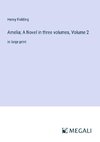 Amelia; A Novel in three volumes, Volume 2