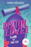 Pixton Love 2. Always by Your Side