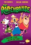 Die Rattenbande 1. Frech für alle Zeiten