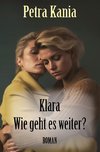 Klara - Wie geht es weiter?