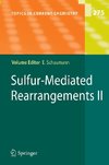 Sulfur-Mediated Rearrangements II