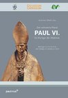 Der verkannte Papst. Paul VI.