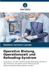 Operative Blutung, Operationszeit und Refeeding-Syndrom