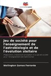 Jeu de société pour l'enseignement de l'astrobiologie et de l'évolution stellaire