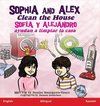 Sophia and Alex Clean the House