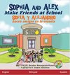 Sophia and Alex Make Friends at School