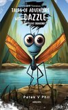 Tales of Adventure with Dazzle The Giant Dragonfly BW Version