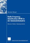 Radio Frequency Identification (RFID) in der Automobilindustrie