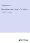 Memorials, and Other Papers; In Two Volumes