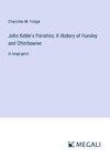 John Keble's Parishes; A History of Hursley and Otterbourne