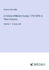 A History of Modern Europe, 1792-1878; In Three Volumes