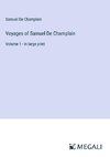 Voyages of Samuel De Champlain