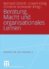 Beratung, Macht und organisationales Lernen