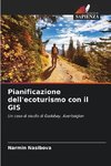 Pianificazione dell'ecoturismo con il GIS