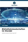 Bibliothekslandschaften im Wandel