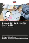 L'éducation doit éveiller la curiosité