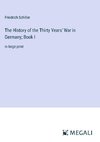 The History of the Thirty Years' War in Germany; Book I