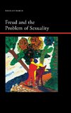 Freud and the Problem of Sexuality