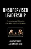 Unsupervised Leadership