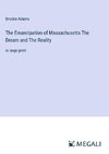 The Emancipation of Massachusetts The Dream and The Reality