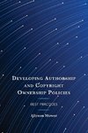 Developing Authorship and Copyright Ownership Policies