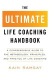 The Ultimate Life Coaching Handbook