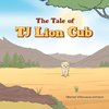 The Tale of TJ Lion Cub