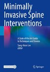 Minimally Invasive Spine Interventions