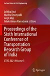 Proceedings of the Sixth International Conference of Transportation Research Group of India