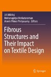 Fibrous Structures and Their Impact on Textile Design