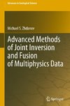 Advanced Methods of Joint Inversion and Fusion of Multiphysics Data