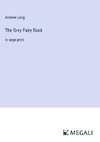 The Grey Fairy Book