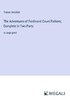 The Adventures of Ferdinand Count Fathom; Complete In Two Parts