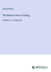 The Works of Henry Fielding,