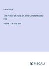 The Prince of India; Or, Why Constantinople Fell