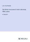 The British Association's Visit to Montreal, 1884; Letters
