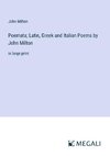 Poemata; Latin, Greek and Italian Poems by John Milton