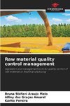 Raw material quality control management