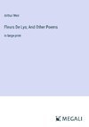 Fleurs De Lys; And Other Poems