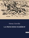 LA PRINCESSE OGHÉROF