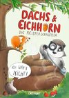 Dachs & Eichhorn. Die Meisterschnüffler