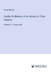 Cecilia; Or, Memoirs of an Heiress; In Three Volumes