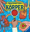 Faszination Köper - Körpersachbuch für Kinder ab 7 Jahren mit magischer Lupe