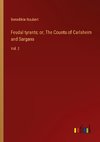 Feudal tyrants; or, The Counts of Carlsheim and Sargans